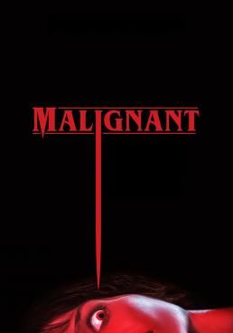 Malignant มาลิกแนนท์ ชั่วโคตรร้าย - Malignant-มาลิกแนนท์-ชั่วโคตรร้าย (2021)