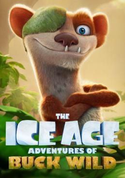 The Ice Age Adventures of Buck Wild (2022) - The-Ice-Age-Adventures-of-Buck-Wild-2022- (2022)