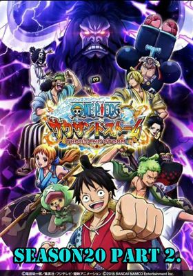 One Piece season 20 part 2 - วันพีซ-ฤดูกาลที่-20-วาโนะคุนิ-ซัพไทย-ช่วงที่-2-ปะทะไคโด (2020)