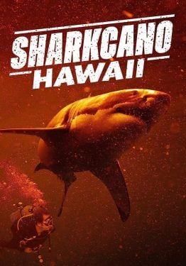 Sharkcano Hawaii - ฉลามคาโน-ฮาวาย (2023)