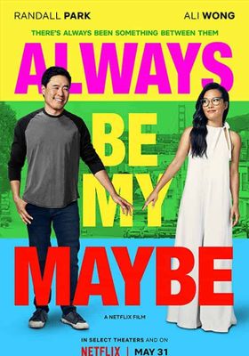 Always Be My Maybe (2019) - คู่รัก-คู่แคล้ว (2019)